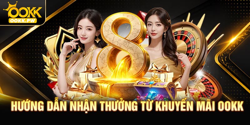 Hướng dẫn hội viên nhận thưởng từ khuyến mãi OOKK