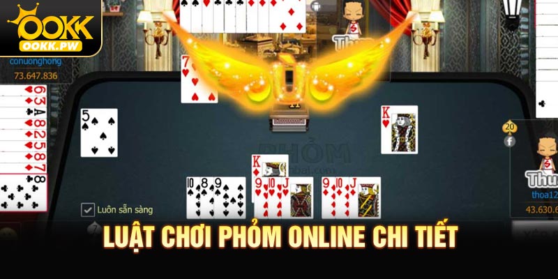 Luật chơi Phỏm online chi tiết mới nhất ở OOKK