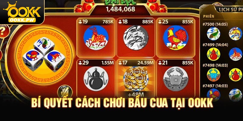 Bí quyết cách chơi bầu cua tại OOKK dễ thắng
