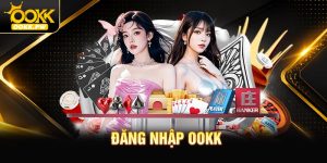 Đăng Nhập OOKK - Hướng Dẫn Chi Tiết Cho Người Mới