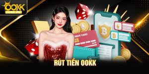 Rút Tiền OOKK Thành Công Với Thao Tác Cực Nhanh