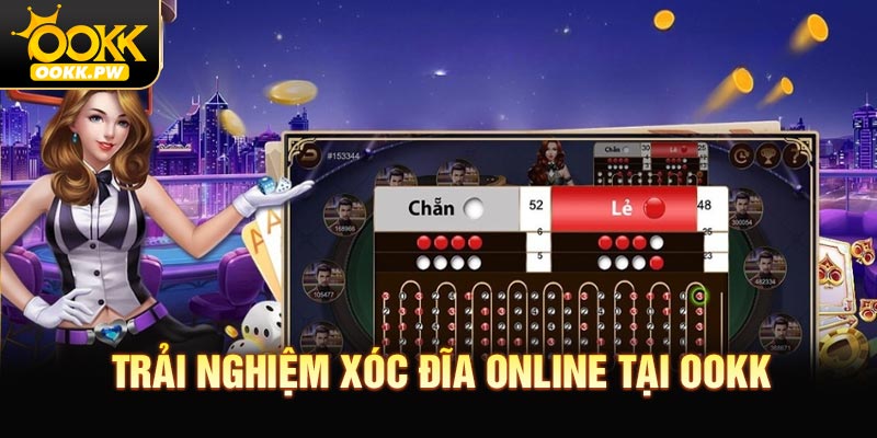 Trải nghiệm xóc đĩa online tại OOKK