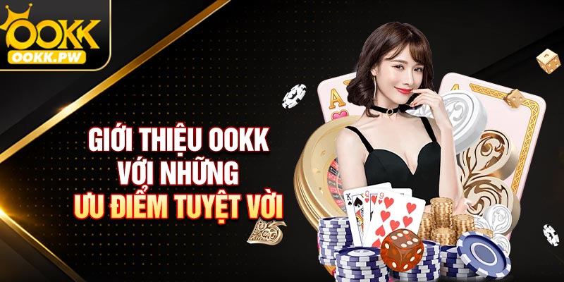 Giới thiệu OOKK với những ưu điểm tuyệt vời